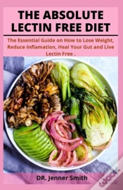 Capa do artigo The Absolute Lectin Free Diet