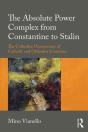 The Absolute Power Complex From Constantine To Stalin - Preview