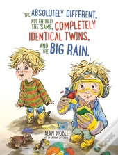 The Absolutely Different, Not Entirely The Same, Completely Identical Twins, And The Big Rain.