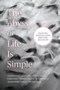 The Abyss Or Life Is Simple - Preview