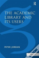 The Academic Library And Its Users