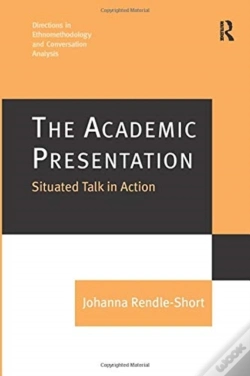 Capa do artigo The Academic Presentation: Situated Talk In Action