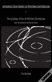 The Academic Study Of Western Esotericism