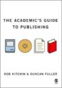The Academic'S Guide To Publishing - Preview