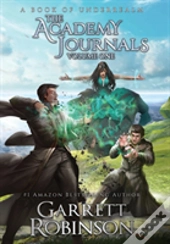 The Academy Journals, Volume One