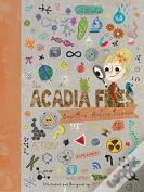 The Acadia Files