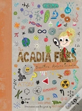 The Acadia Files