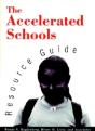 The Accelerated Schools Resource Guide - Preview