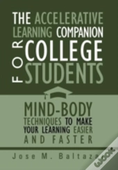 The Accelerative Learning Companion For College Students