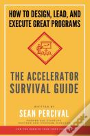 The Accelerator Survival Guide