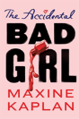 The Accidental Bad Girl - Preview