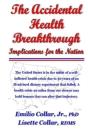 The Accidental Health Breakthrough: Impl - Preview
