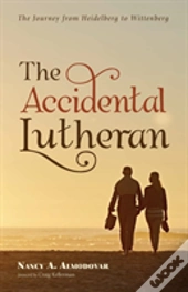 The Accidental Lutheran
