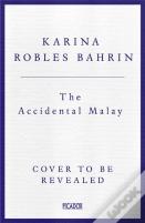 The Accidental Malay