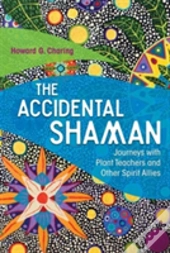 The Accidental Shaman