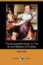 The Accomplisht Cook; Or, The Art And My - Preview
