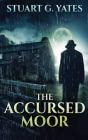 The Accursed Moor - Preview