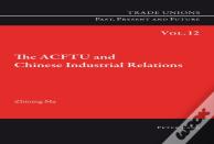 The Acftu And Chinese Industrial Relations