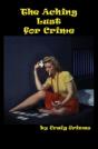 The Aching Lust For Crime - Preview