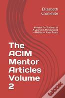 The Acim Mentor Articles Volume 2