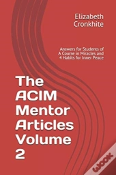 The Acim Mentor Articles Volume 2