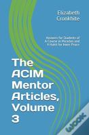 The Acim Mentor Articles, Volume 3