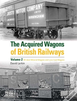 Capa do artigo The Acquired Wagons Of British Railways Volume 2