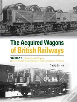 Capa do artigo The Acquired Wagons Of British Railways Volume 5