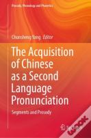 The Acquisition Of Chinese As A Second Language Pronunciation