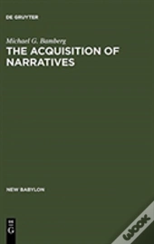 The Acquisition Of Narratives
