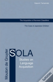 The Acquisition Of Numeral Classifiers