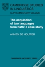 The Acquisition Of Two Languages From Birth