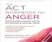 The Act Workbook For Anger