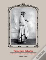 The Activist Collector