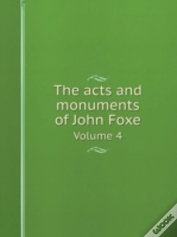 Capa do artigo The Acts And Monuments Of John Foxe Volume 4