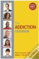 The Addiction Casebook