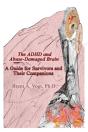 The Adhd And Abuse-Damaged Brain - Preview