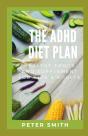 The Adhd Diet Plan - Preview