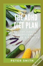 Capa do artigo The Adhd Diet Plan
