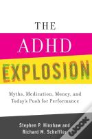 The Adhd Explosion
