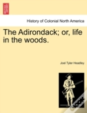 Capa do artigo The Adirondack; Or, Life In The Woods.
