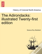 The Adirondacks: Illustrated Twenty-Firs
