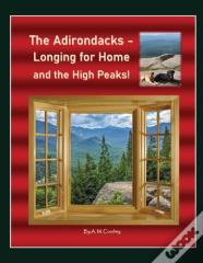 The Adirondacks -  Longing For Home