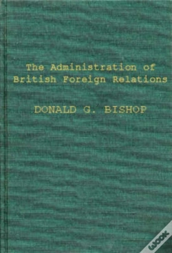 Capa do artigo The Administration Of British Foreign Relations