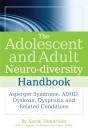 The Adolescent And Adult Neuro-Diversity Handbook - Preview