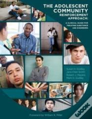 The Adolescent Community Reinforcement Approach