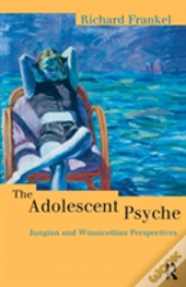 The Adolescent Psyche