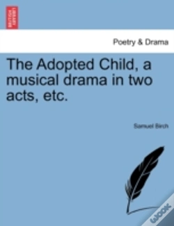 Capa do artigo The Adopted Child, A Musical Drama In Tw