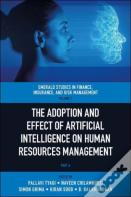 The Adoption And Effect Of Artificial Intelligence On Human Resources Management
