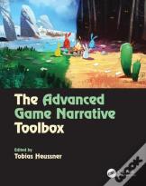 The Advanced Game Narrative Toolbox